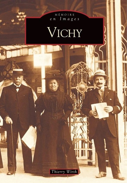 Wirth Thierry | Vichy | Taschenbuch | FranzöSisch (2003) | Editions Sutton-image