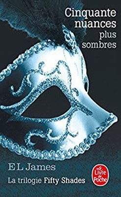 Cinquante Nuances Plus Sombres Fifty Shades, Tome 2 Paperback E.