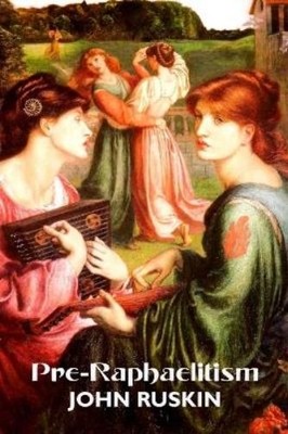 John Ruskin Pre-Raphaelitism (Taschenbuch) Painters