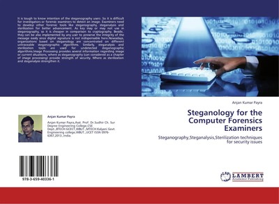 Anjan Kumar Payra | Steganology for the Computer Forensics Examiners | Buch