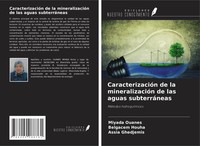 Miyada Ouanes (U. A.) | CaracterizacióN De La MineralizacióN De Las Aguas...