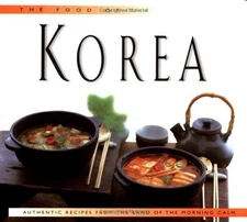 The Food of Korea (Periplus World Cookbooks) by Kawana, Masano Hardback Book The
