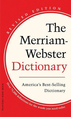 The Merriam-Webster Dictionary - America's Best-Selling Dictionary - Mass Ma...