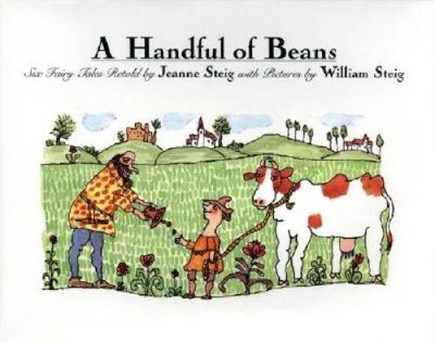 A Handful of Beans: Six Fairy Tales Retold by Jeanne Steig with Ill - ACCEPTABLE