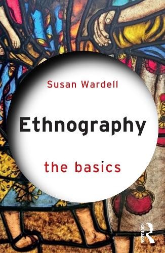 Ethnography: The Basics by Susan Wardell (PB 2025) - Image 2