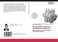 Desigualdad Salarial Y Desempleo En MéXico Luis Pensado HernáNdez