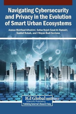 Navigating Cybersecurity and Privacy in the Evolution of Smart Urban Ecosystems 