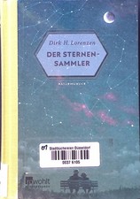 Der Sternensammler. Lorenzen, Dirk H.: