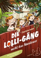 Die Lolli-GäNg Sucht Das Abenteuer | Charlotte Inden | Buch | Die Lolli-GäNg