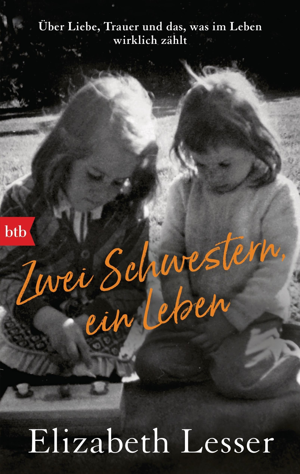 Zwei Schwestern, Ein Leben Elizabeth Lesser