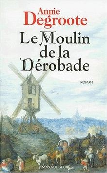Le Moulin de la dérobade von Degroote | Buch | Zustand sehr gut