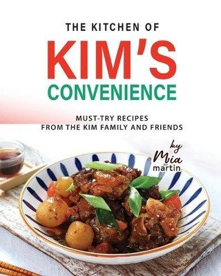 Mia Martin The Kitchen of Kim's Convenience (Taschenbuch) (US IMPORT)