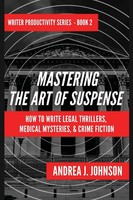 Andrea J Johnson | Mastering The Art Of Suspense | Taschenbuch | Englisch (2022)
