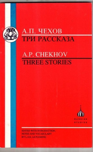 Chekhov: Three Stories (Russian Texts) : Anton Chekhov