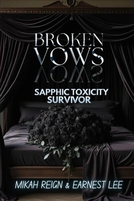 Broken Vows: Sapphic Toxicity Survivor
