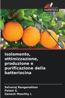 Selvaraj Ranganathan (U. A.) | Isolamento, Ottimizzazione, Produzione E...