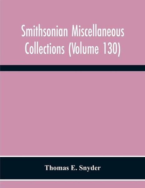 Smithsonian Miscellaneous Collections (Volume 130) Annotated Subject-Heading...-image