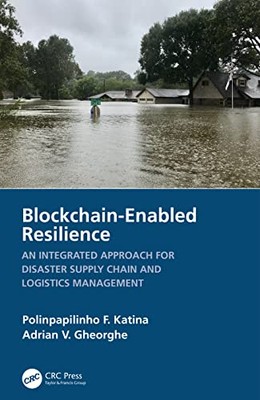 Adrian V. Gheorghe - Blockchain-Enabled Resilience   An Integrated App - X555z