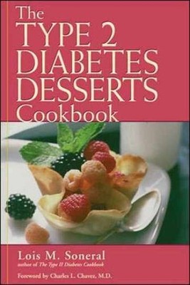Type 2 Diabetes Desserts - Paperback, by Soneral Lois; Chavez - Very Good