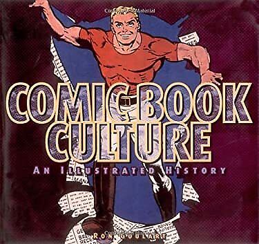 Comic Book Culture : An Illustrated History Hardcover Ron Goulart - Picture 1 of 1