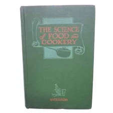 1929 Hardcover Book The Science of and Cookery H.S. Anderson Pacific Press