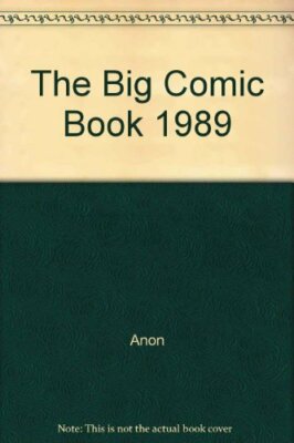 The Big Comic Book 1989 By unknown