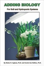 Adding Biology - For Soil and Hydroponic Syst- 9780979756108, paperback, Rollins