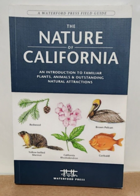 The Nature of California: An Introduction to Familiar Plants Animals  Attractions 9781583553015| eBay