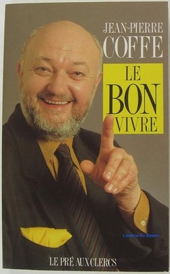 Le bon vivre - Coffe, Jean-Pierre