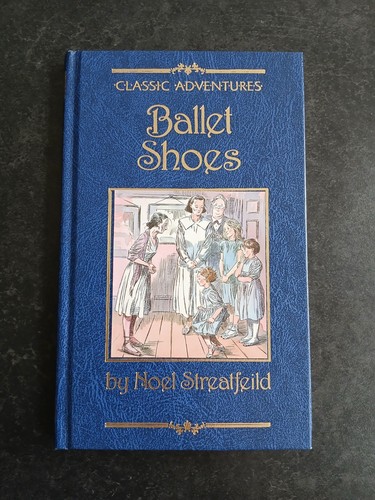 Ballet Shoes (Classic adventures) - Streatfeild, Noel