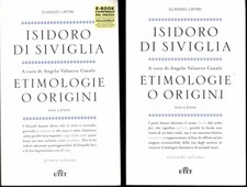 Etimologie o origini. Testo latino a fronte (2 volumi)