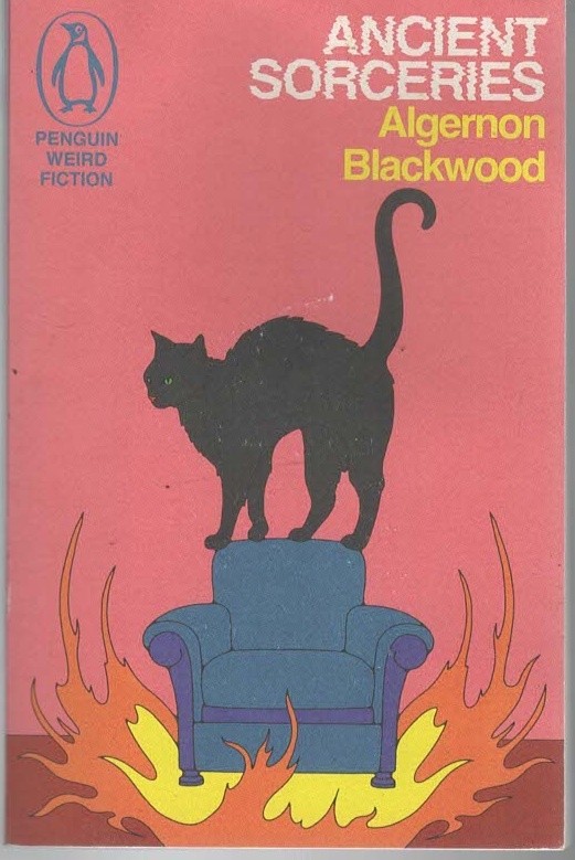 Ancient Sorceries: The Adventures of John Silence - Algernon Blackwood - Good...