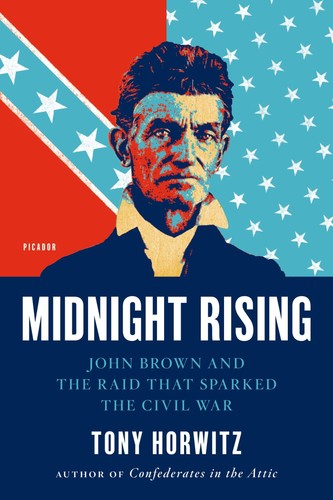 Midnight Rising: John Brown und der Überfall, der den Bürgerkrieg auslöste