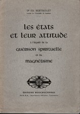 Les Etats et leur attitude égard Guérison Spirituelle et Magnétisme-Dr BERTHOLET