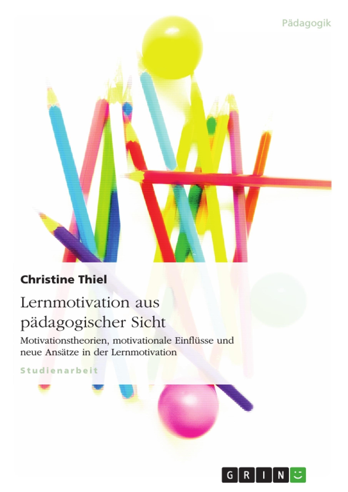 Thumbnail - Lernmotivation Aus Pädagogischer Sicht Christine Thiel Taschenbuch