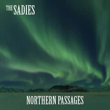 Sadies, The Northern Passages