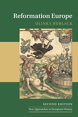 Reformation Europe: 54 (New Approaches to European History, Se .