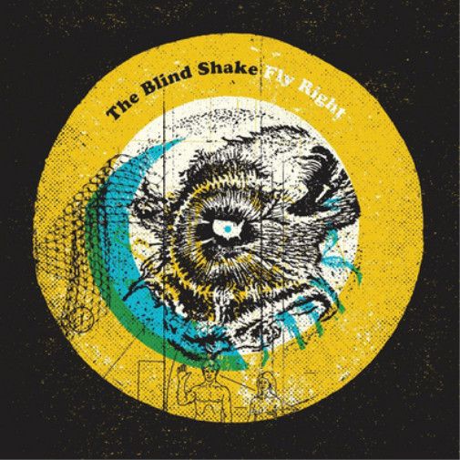 Альбом The Blind Shake Fly Right (CD) (ИМПОРТИРОВАН из Великобритании)