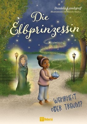 Daniela Landgraf Daniel Die Elbprinzessin: Wahrheit ode (Paperback) (UK IMPORT)