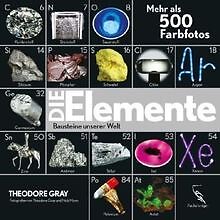 Die Elemente: Bausteine unserer Welt von Theodore Gray | Buch | Zustand sehr gut - Theodore Gray