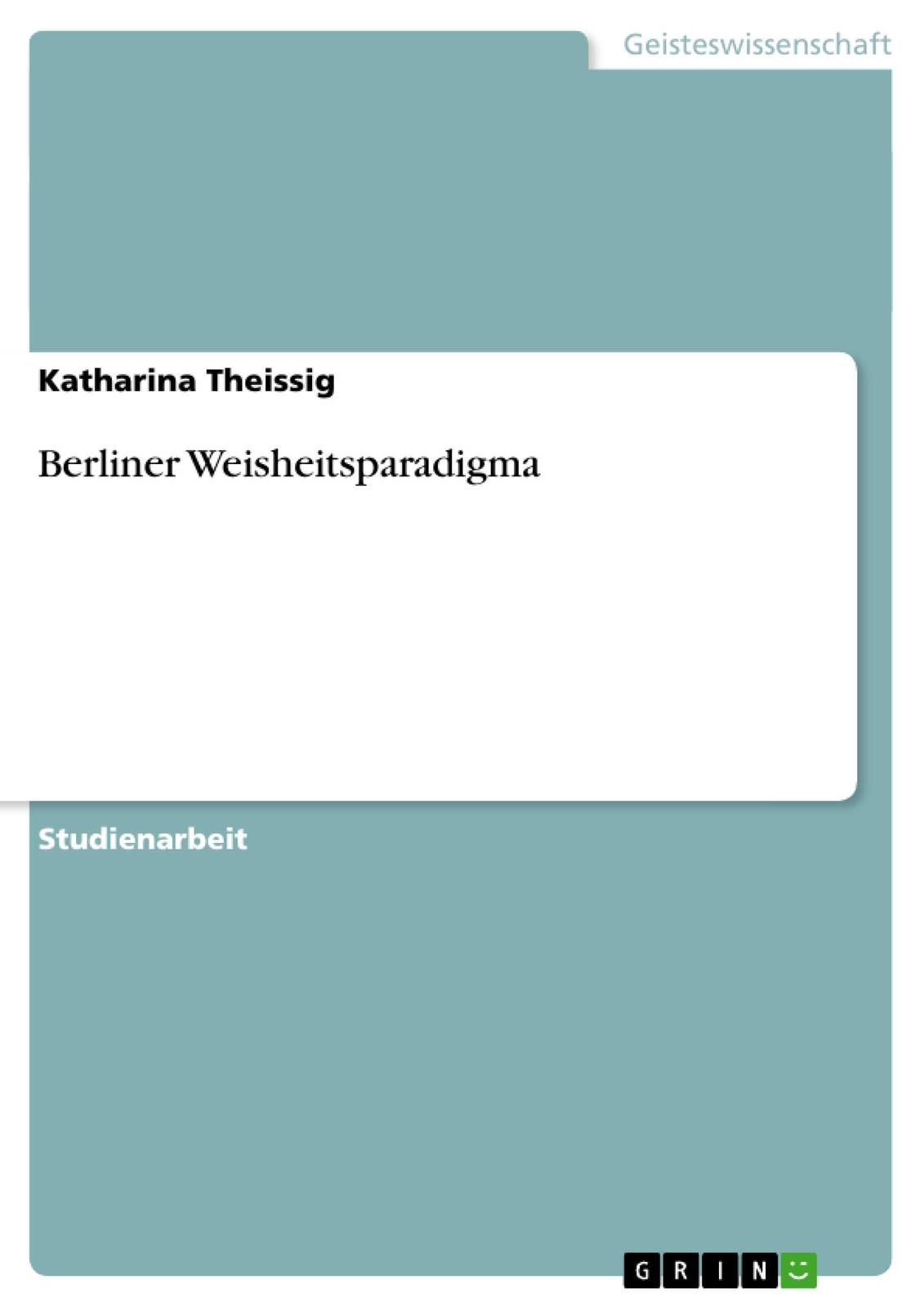Thumbnail - Katharina Theissig | Berliner Weisheitsparadigma | Taschenbuch |