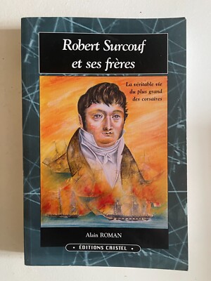 Roman A., Robert Surcouf und seine Brüder, Cristel, 2012.
