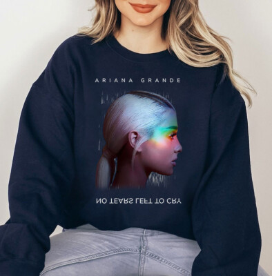 Ariana Grande No Tears Left To Cry Unisex Sweatshirt