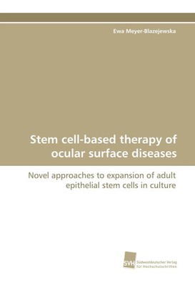 Ewa Meyer-Blazejewska | Stem cell-based therapy of ocular surface diseases