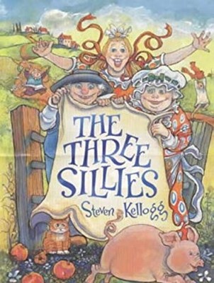 The Three Sillies Hardcover Steven Kellogg