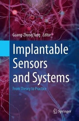 Implantable Sensors and Systems - 9783030099091