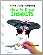 How to Draw Insects Library Binding Justin Lee