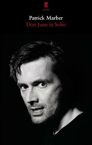 Don Juan in Soho: After Moliere, Marber, Patrick, Used Excellent Book