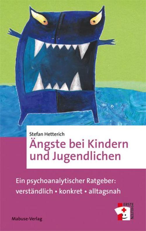 Ängste Bei Kindern Und Jugendlichen, Stefan Hetterich