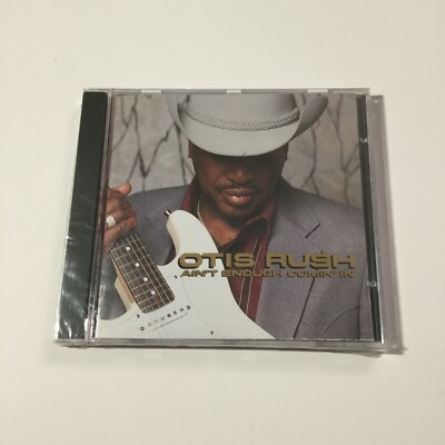 Otis Rush Ain't Enough Comin' In (CD, 1994) Chicago Blues New Sealed BMG Edition